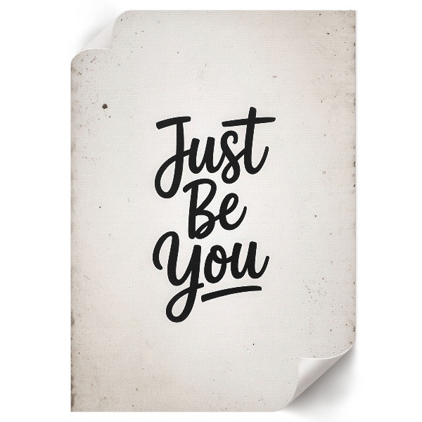 Wydruk na płótnie Just Be You