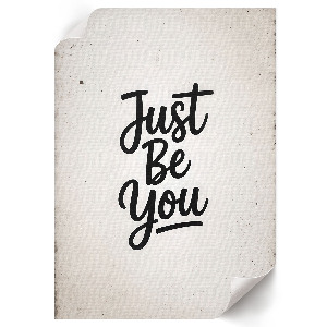 Wydruk na płótnie Just Be You