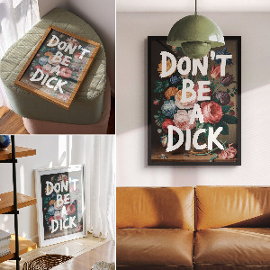 Dekoracyjny plakat ścienny Don't be a d*ck