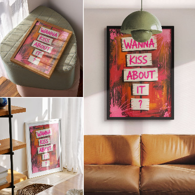 Dekoracyjny plakat ścienny Wanna kiss about it?
