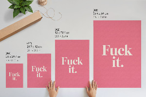 Plakat premium F*ck it.