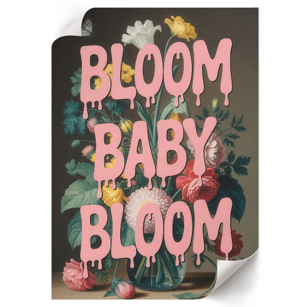 Dekoracyjny plakat ścienny Bloom baby bloom