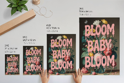 Dekoracyjny plakat ścienny Bloom baby bloom