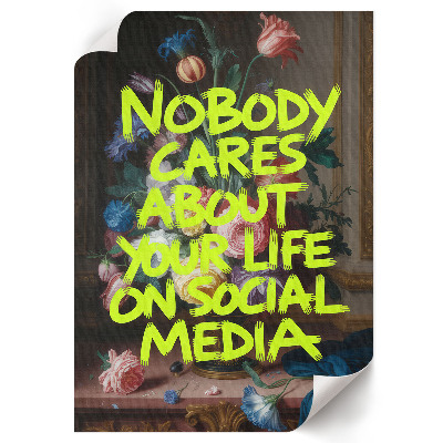 Dekoracyjny plakat ścienny Nobody cares